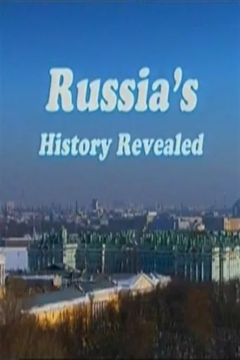 Russia's History Revealed TV series poster - Rated 4/10
