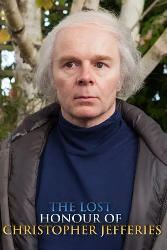 The Lost Honour of Christopher Jefferies TV series poster - Rated 7.262/10