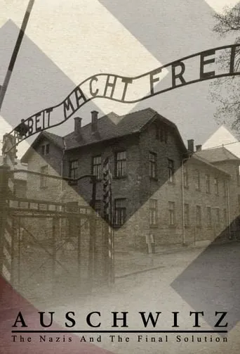Auschwitz: The Nazis and the Final Solution TV series poster - Rated 7.519/10