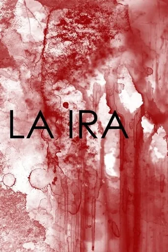 La ira TV series poster - Rated 3.5/10