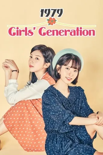Girls' Generation 1979 TV series poster - Rated 6.4/10