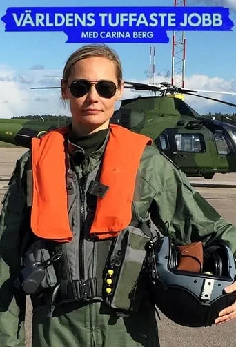 Världens Tuffaste Jobb Med Carina Berg TV series poster - Rated 8/10