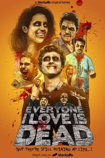 Everyone I Love Is Dead TV series poster - Rated 7.5/10