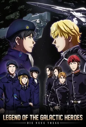 The Legend of the Galactic Heroes: Die Neue These TV series poster - Rated 7.6/10