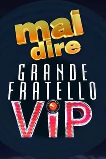 Mai dire Grande Fratello VIP TV series poster - Rated 9.8/10