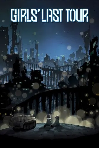 Girls' Last Tour TV series poster - Rated 8/10