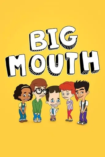 Big Mouth TV series poster - Rated 7.654/10