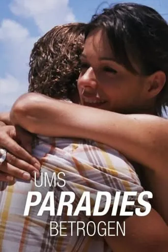 Ums Paradies betrogen TV series poster - Rated 5/10