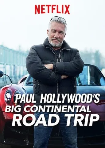 Paul Hollywood's Big Continental Road Trip TV series poster - Rated 5.2/10