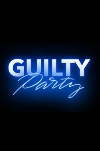 Guilty Party TV series poster - Rated 8.5/10