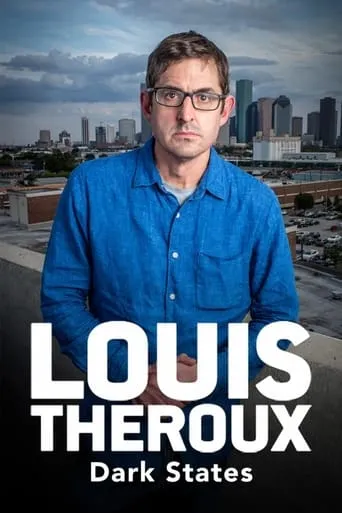 Louis Theroux: Dark States TV series poster - Rated 7.4/10