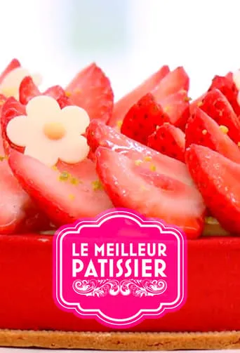 Le Meilleur Pâtissier TV series poster - Rated 10/10