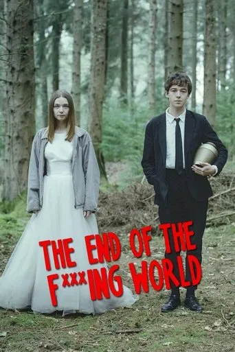 The End of the F***ing World TV series poster - Rated 8.053/10