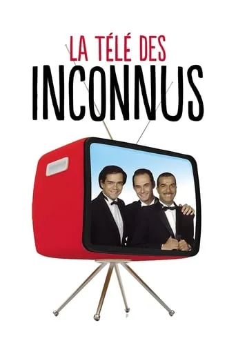 La Télé des Inconnus TV series poster - Rated 8.5/10