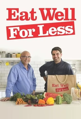 Eat Well for Less TV series poster - Rated 6/10