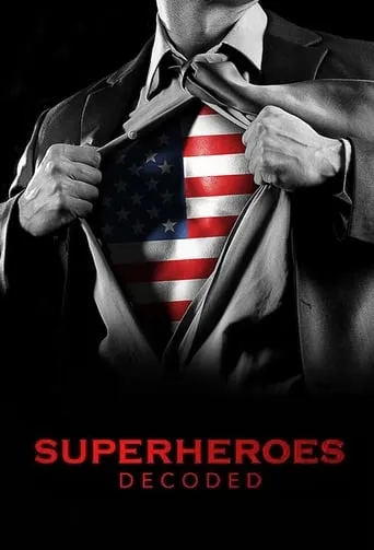 Superheroes Decoded TV series poster - Rated 7.75/10