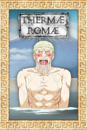 Thermae Romae TV series poster - Rated 5.2/10
