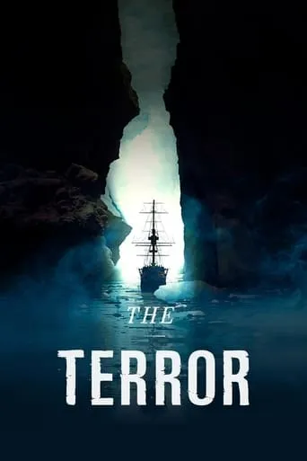 The Terror TV series poster - Rated 7.346/10