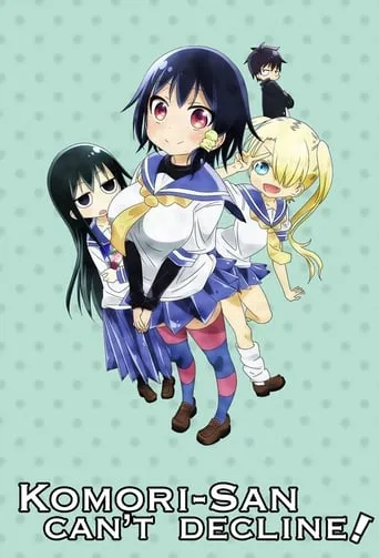 Komori-san Can't Decline! TV series poster - Rated 5/10