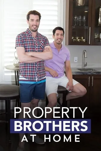 Property Brothers at Home TV series poster - Rated 9/10