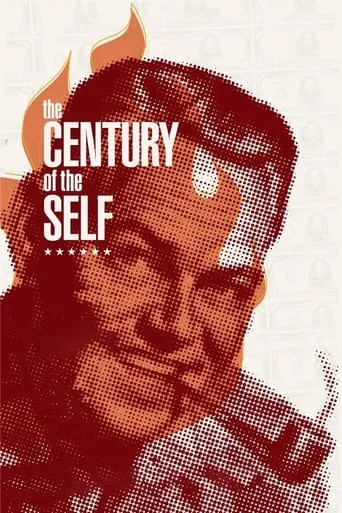 The Century of the Self TV series poster - Rated 8.4/10