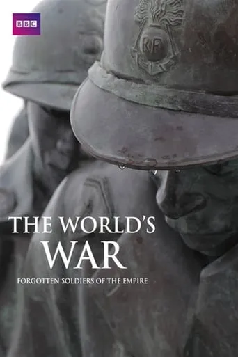 The World's War: Forgotten Soldiers of Empire TV series poster - Rated 9/10