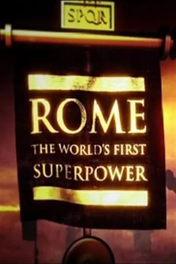 Rome: The World's First Superpower TV series poster - Rated 6/10