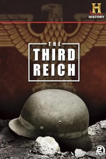 The Third Reich: The Rise & Fall TV series poster - Rated 7.3/10