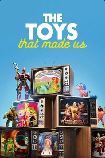 The Toys That Made Us TV series poster - Rated 7.5/10
