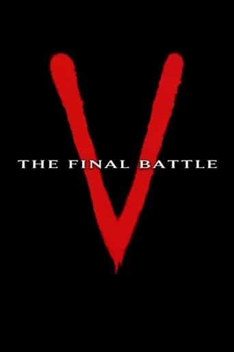 V: The Final Battle TV series poster - Rated 7.254/10