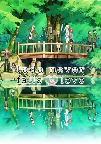 Tada Never Falls in Love TV series poster - Rated 7.6/10