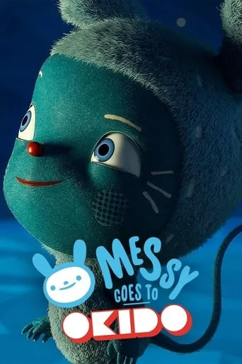 Messy goes to OKIDO TV series poster - Rated 7.2/10