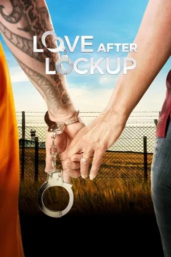 Love After Lockup TV series poster - Rated 7.8/10