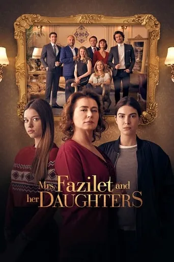 Mrs. Fazilet and Her Daughters TV series poster - Rated 8/10