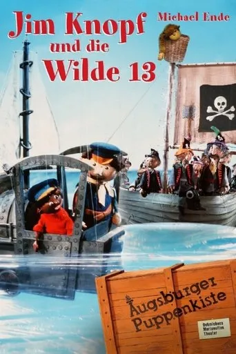 Augsburger Puppenkiste - Jim Knopf und die Wilde 13 TV series poster - Rated 7.9/10