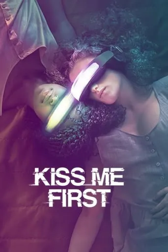 Kiss Me First TV series poster - Rated 6.49/10