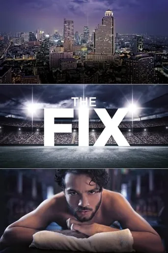 The Fix TV series poster - Rated 8/10