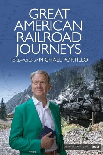 Great American Railroad Journeys TV series poster - Rated 8.5/10