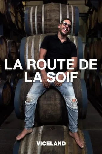 La route de la soif TV series poster - Rated 9/10