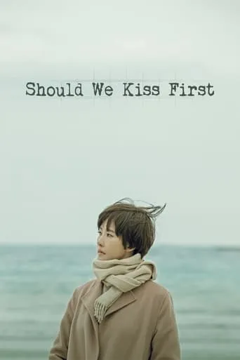 Should We Kiss First TV series poster - Rated 6/10