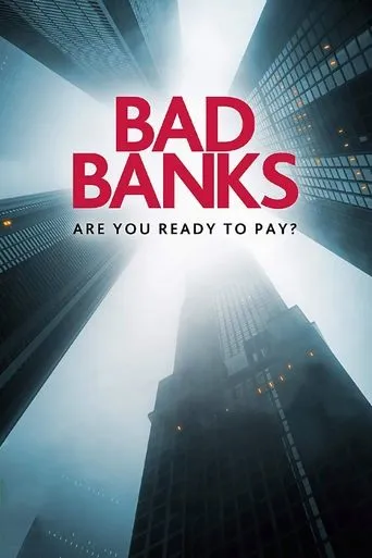 Bad Banks TV series poster - Rated 7.2/10