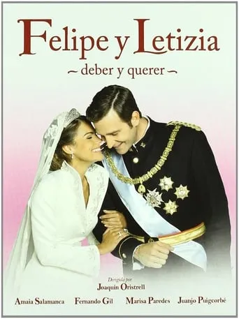 Felipe y Letizia TV series poster - Rated 4.8/10