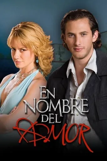 En nombre del amor TV series poster - Rated 7.58/10