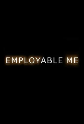 Employable Me TV series poster - Rated 6/10