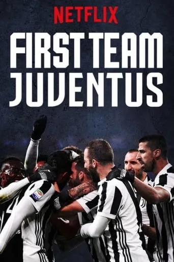 First Team: Juventus TV series poster - Rated 6.7/10