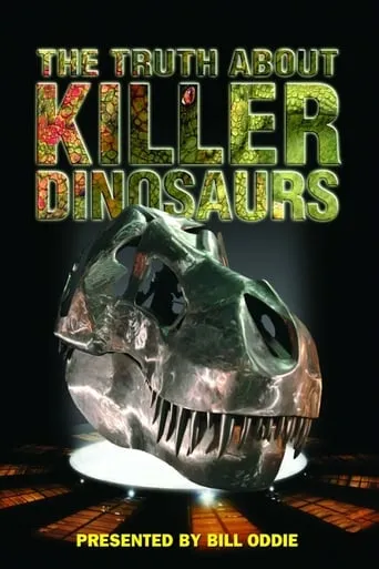 The Truth About Killer Dinosaurs TV series poster - Rated 8/10