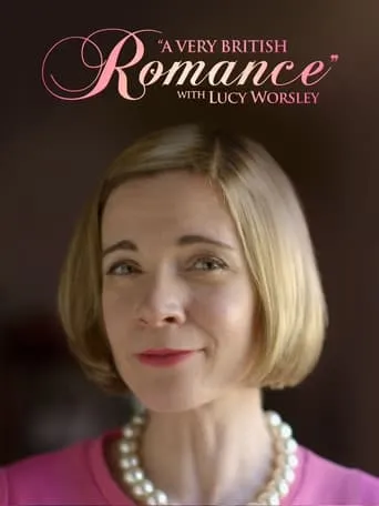 A Very British Romance with Lucy Worsley TV series poster - Rated 8.3/10