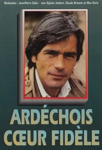 Ardéchois, cœur fidèle TV series poster - Rated 7.2/10