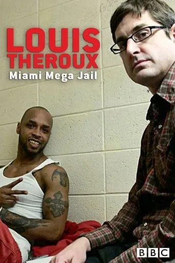Louis Theroux: Miami Mega-Jail TV series poster - Rated 7.4/10