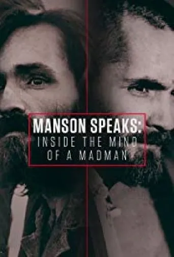 Manson Speaks: Inside the Mind of a Madman TV series poster - Rated 7.8/10